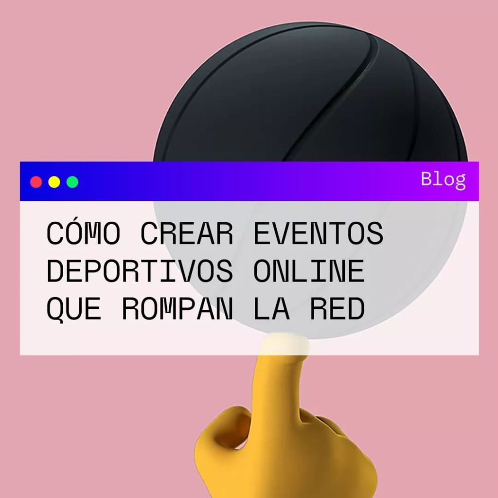Cómo crear eventos deportivos online que rompan la red